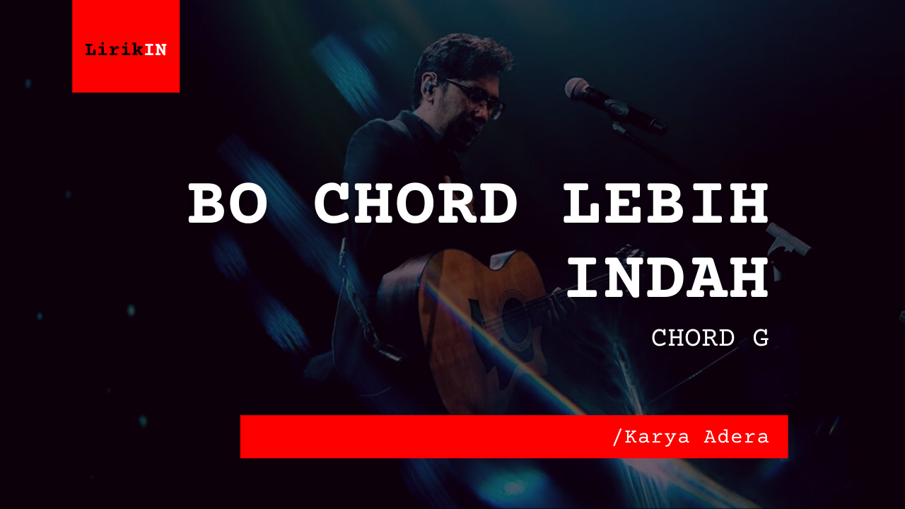 Chord Lebih Indah Adera (G)