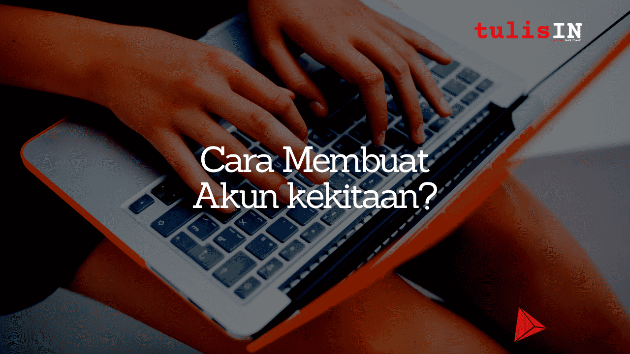 Cara Membuat Akun kekitaan