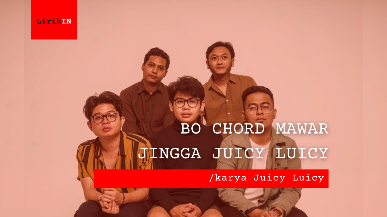 Chord Mawar Jingga | Juicy Luicy G