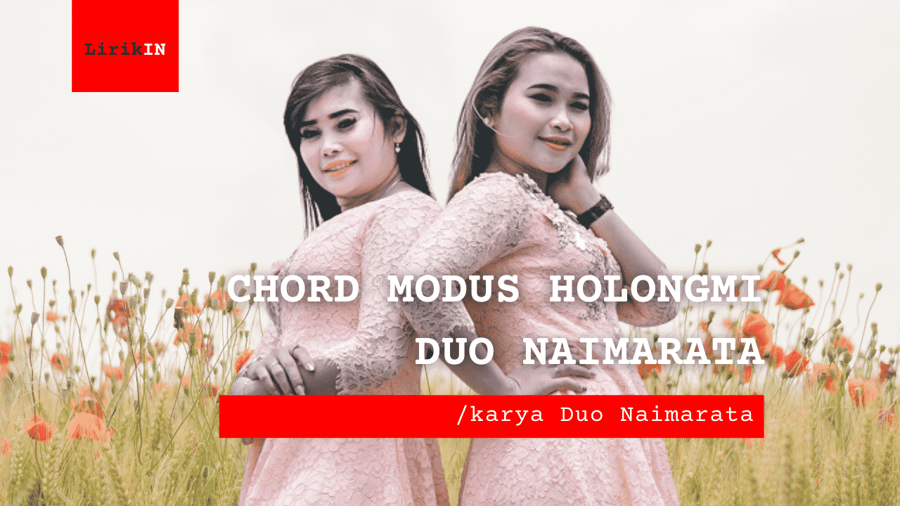 Chord Modus Holongmi Duo Naimarata