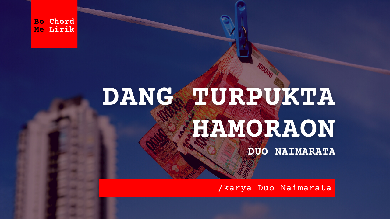 Bo Chord Dang Turpukta Hamoraon | Duo Naimarata B