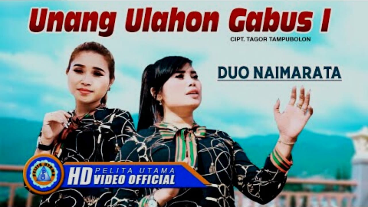 Lirik Unang Ulahon Gabus I Duo Naimarata