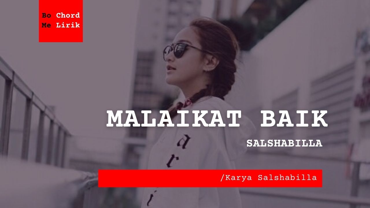 Me Lirik Lagu Malaikat Baik | Salshabilla