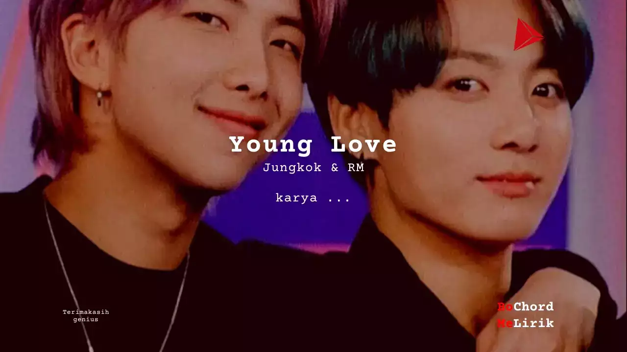 Makna Lagu Young Love | Jungkook and RM