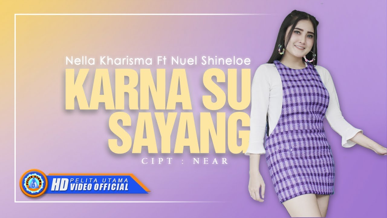 Bo Chord Lagu Karna Su Sayang |Nella Kharisma Feat Nuel Shineloe B
