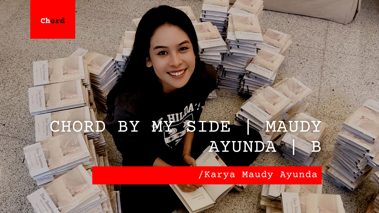 Bo Chord By My Side | Maudy Ayunda (B)