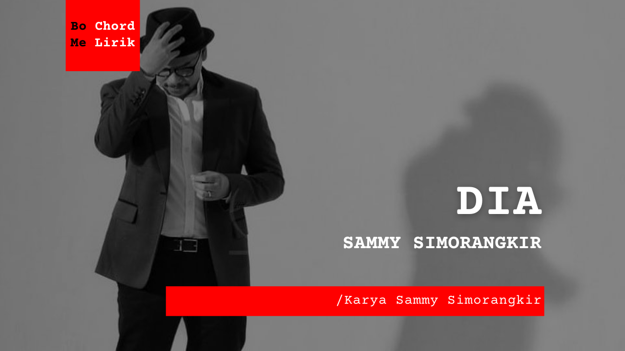 Bo Chord Dia | Sammy Simorangkir (C)