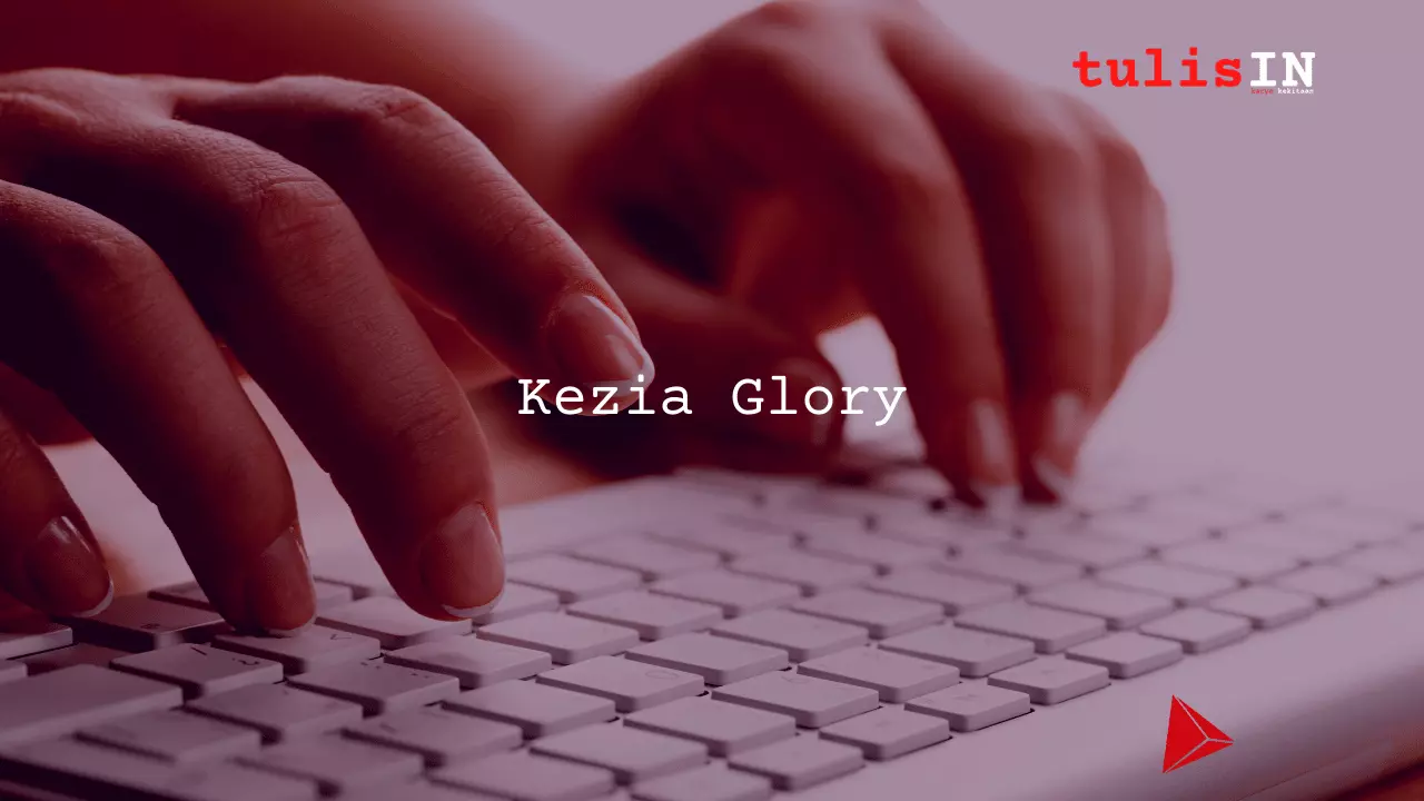 Kezia Glory tulisIN-karya kekitaan - karya selesaiin masalah
