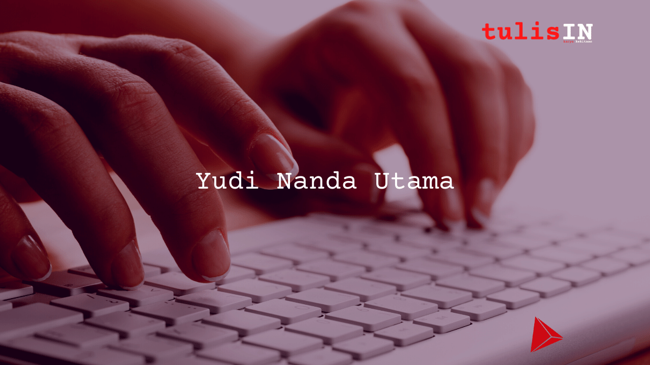 Yudi Nanda Utama | tulisIN