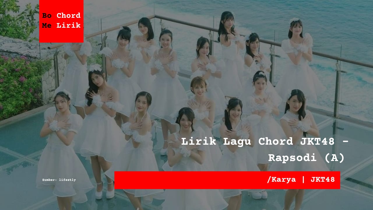 Bo Chord JKT48 | Rapsodi (A)