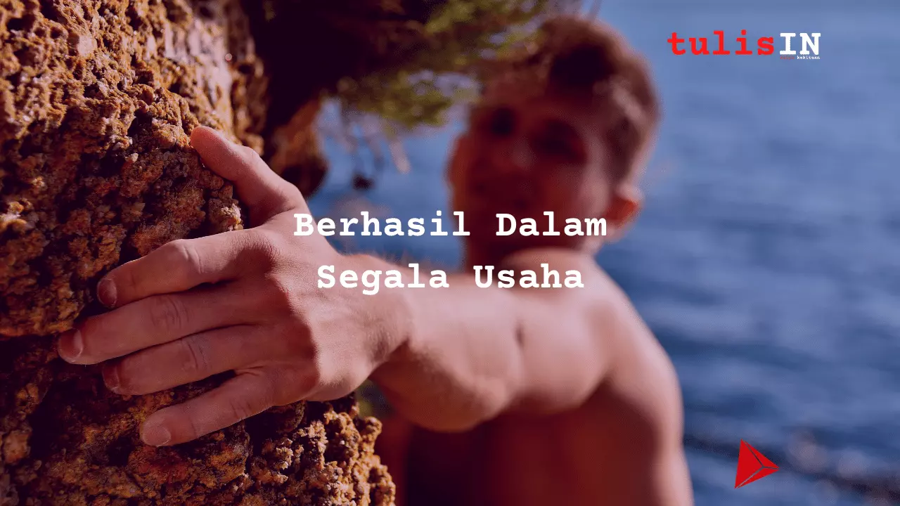 Berhasil Dalam Segala Usaha