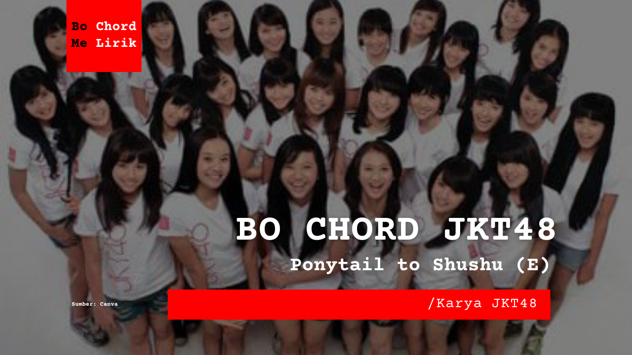 Bo Chord Ponytail to Shushu | JKT48 (E)