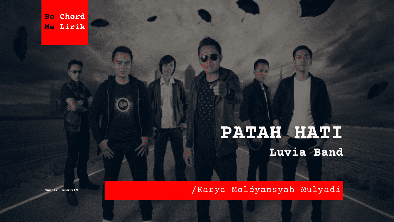 Bo Chord Patah Hati | Luvia Band (B)