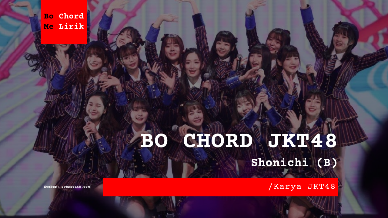 Chord Shonichi JKT48 (B)