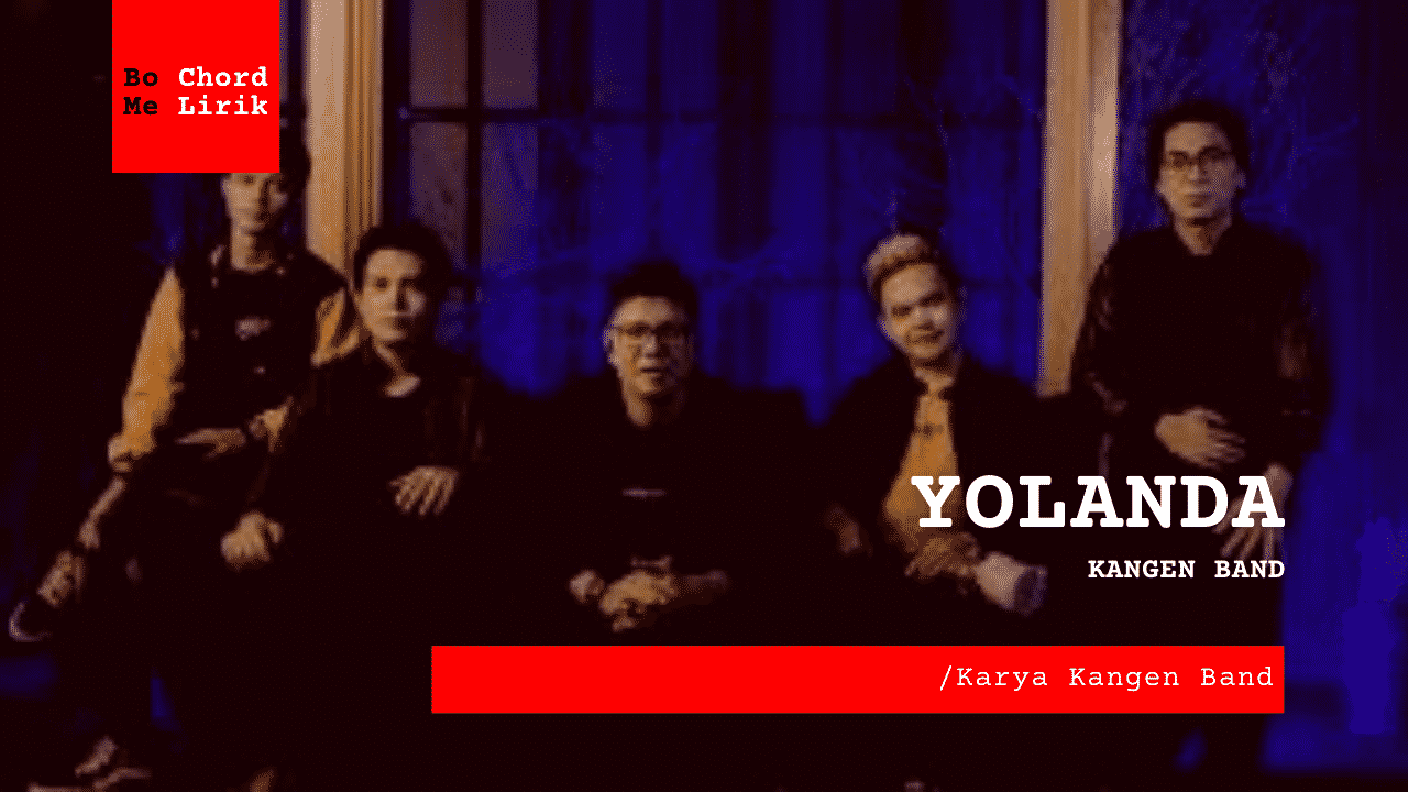 Bo Chord Yolanda | Kangen Band (C)