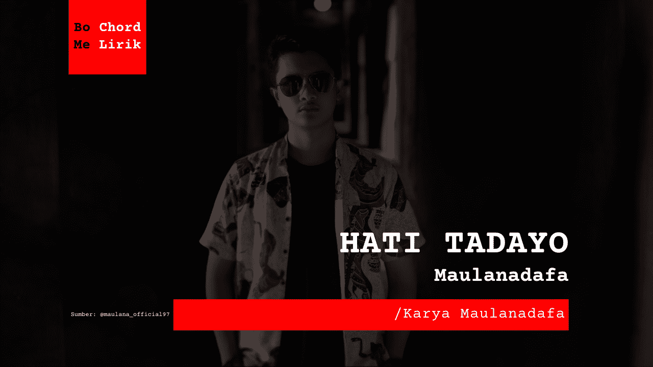 Bo Chord Hati Tadayo | Maulandafa (C)