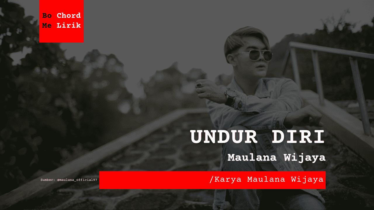 Bo Chord Undur Diri | Maulana Wijaya (E)