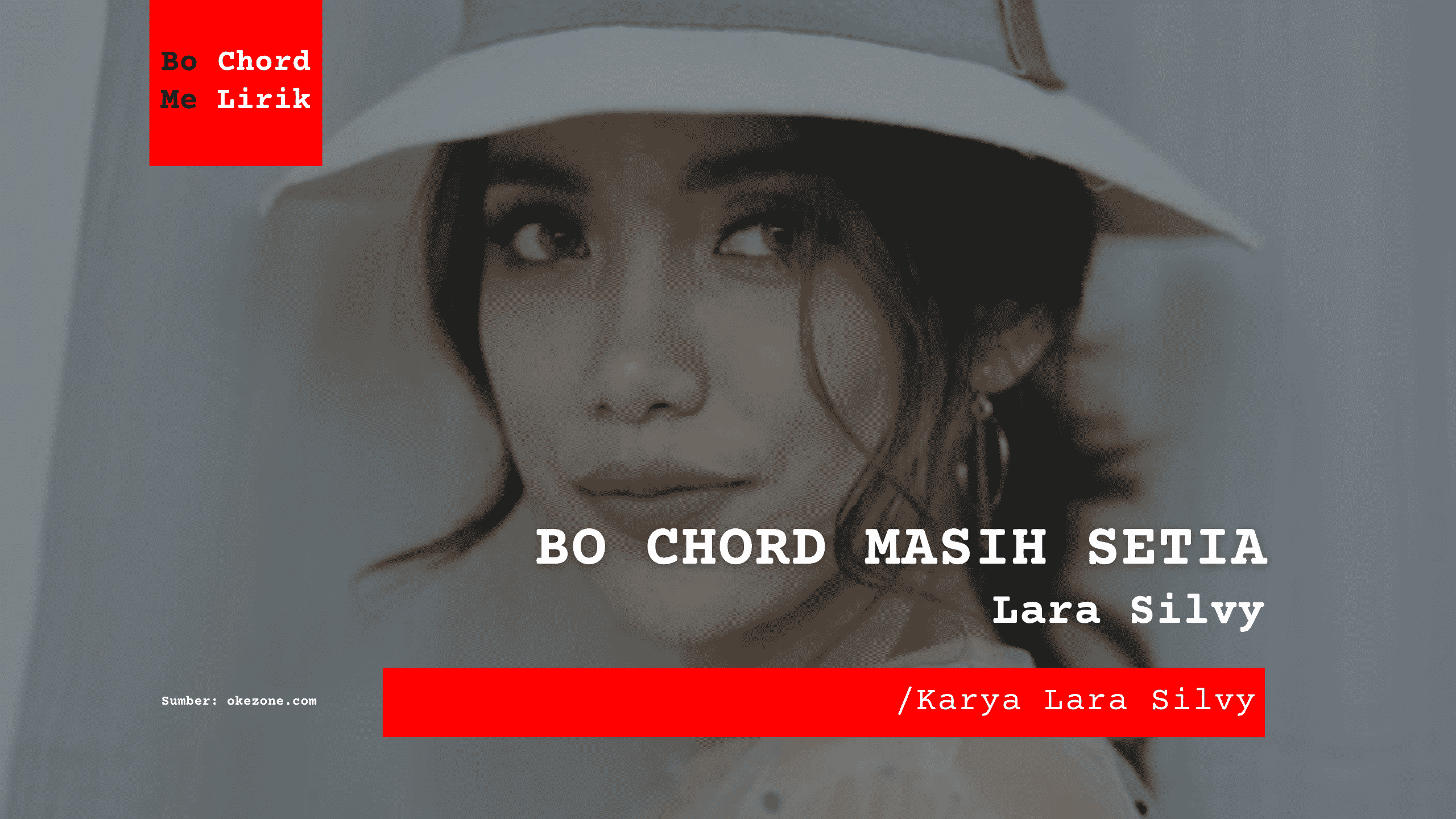 Bo Chord Masih Setia | Lara Silvy (E)