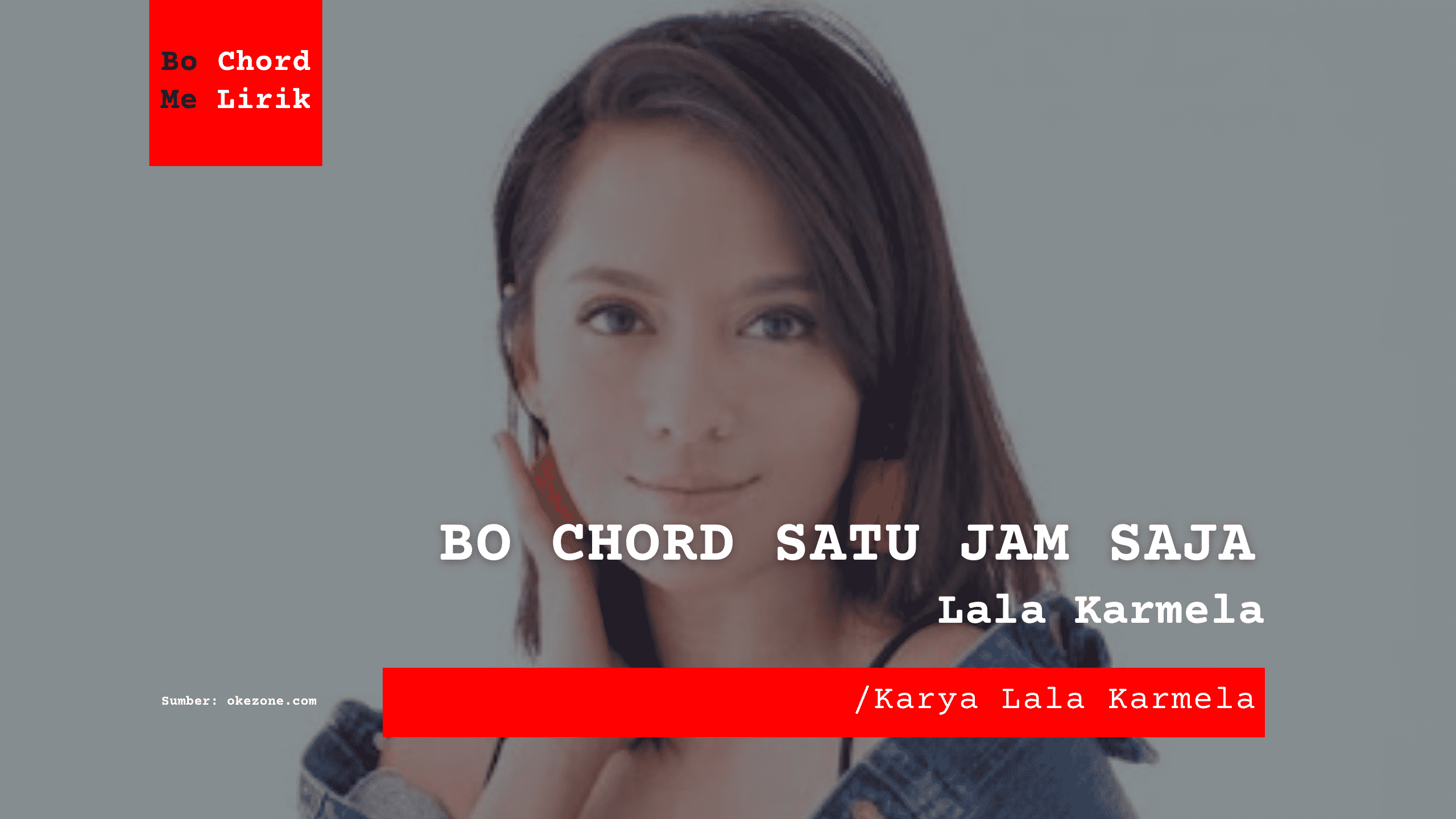 Bo Chord Satu Jam Saja | Lala Karmela (B)
