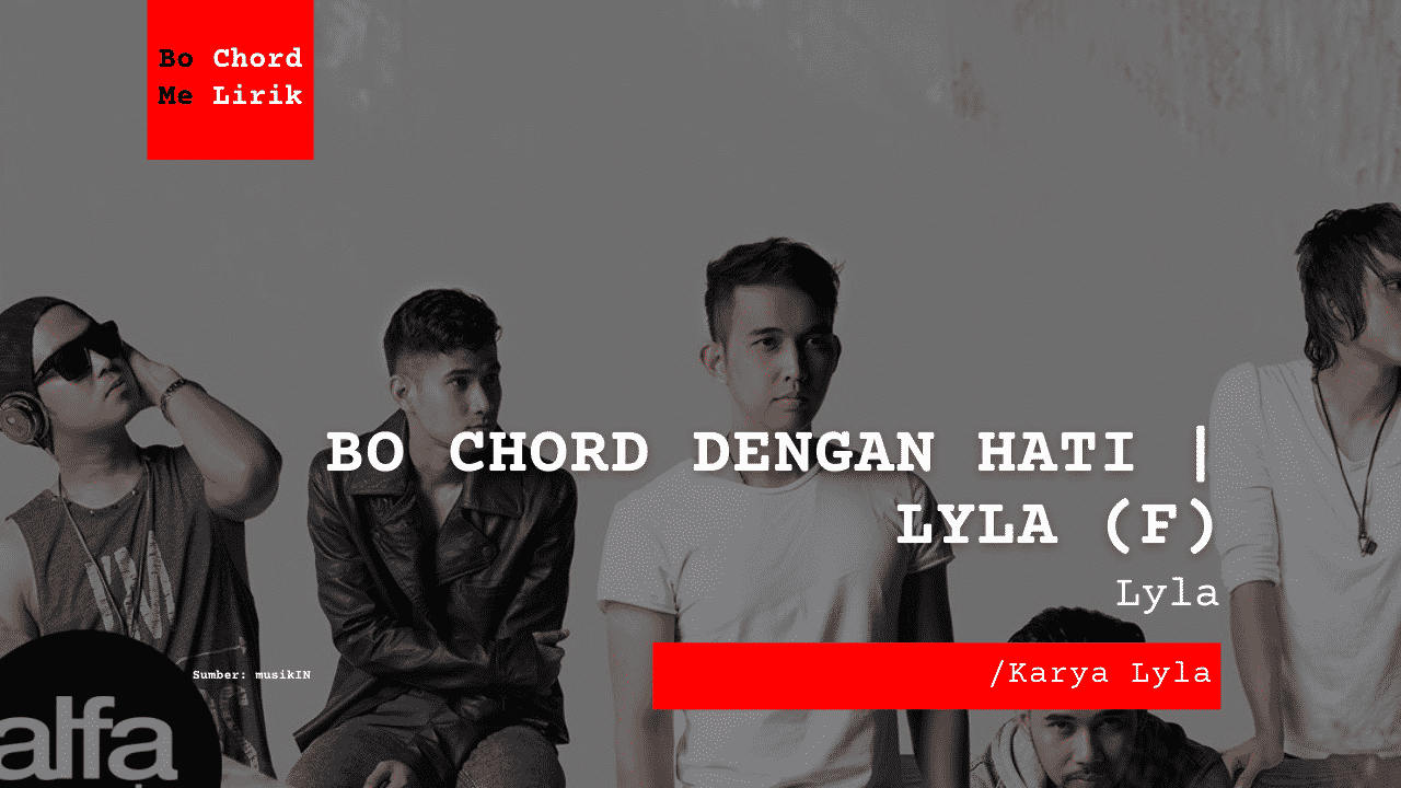 Bo Chord Dengan Hati | Lyla (F)