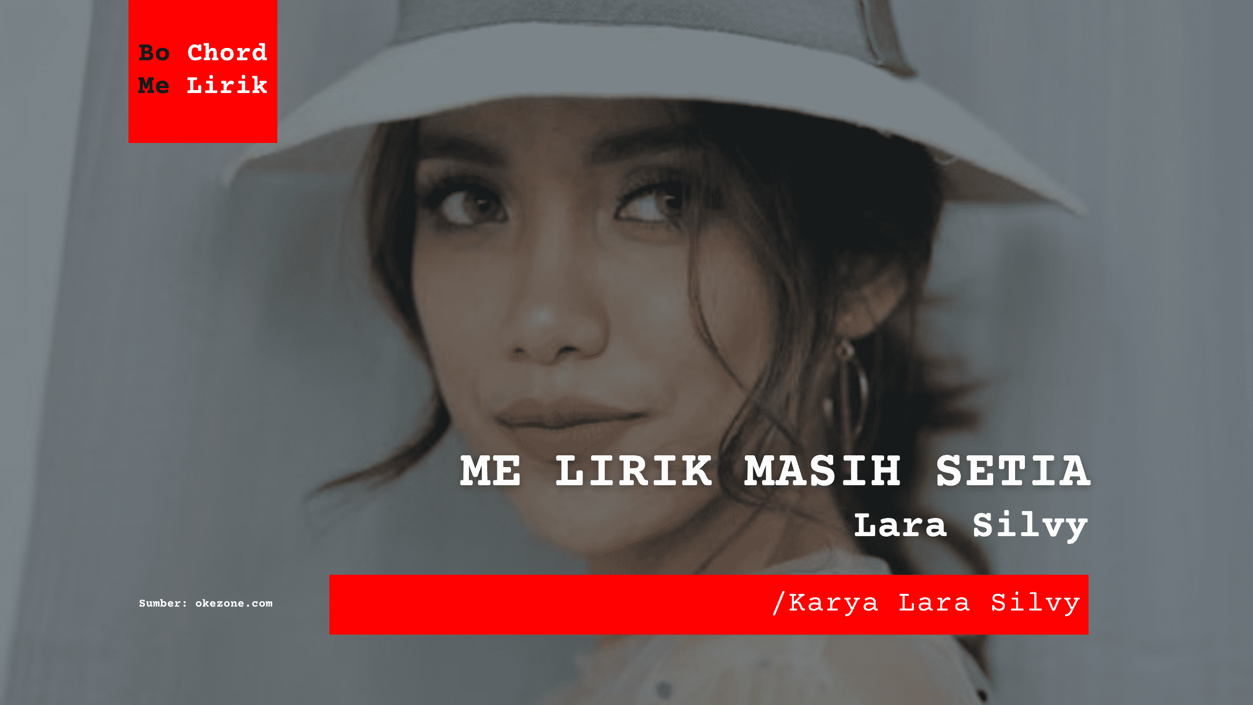 Me Lirik Masih Setia | Lara Silvy