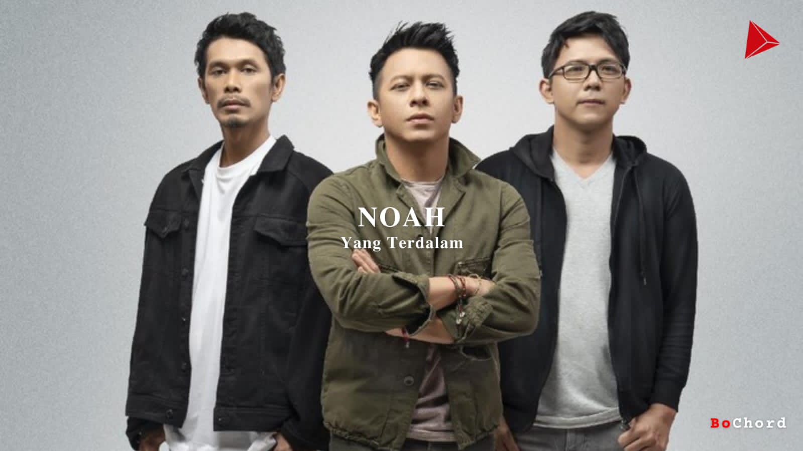 Bo Chord Yang Terdalam | Noah (B)