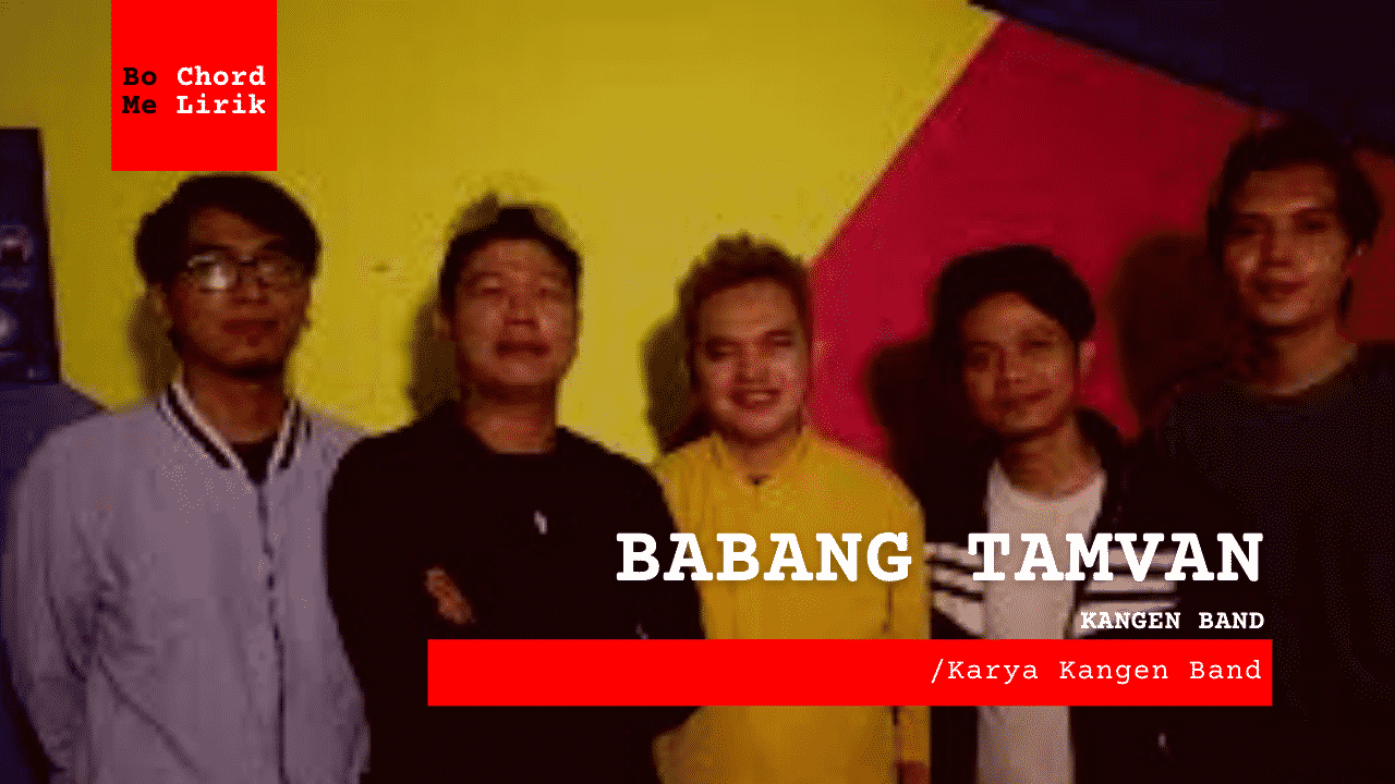 Bo Chord Babang Tamvan | Kangen Band (G)