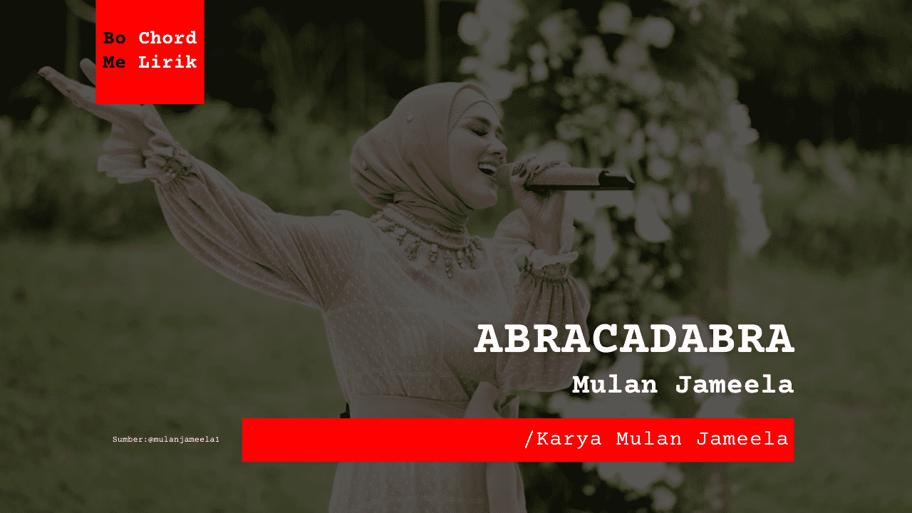 Abracadabra Mulan Jameela feat The Law | Me Lirik Lagu Bo Chord Ulasan C D E F G A B tulisIN-karya kekitaan–karya selesaiin masalah