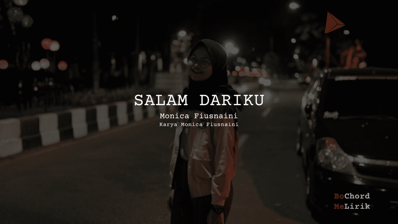 Bo Chord Salam Dariku | Galih Bangun feat. Monica (C)