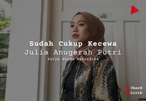 Bo Chord Sudah Terlanjur Kecewa | Julia Anugerah Putri (D)