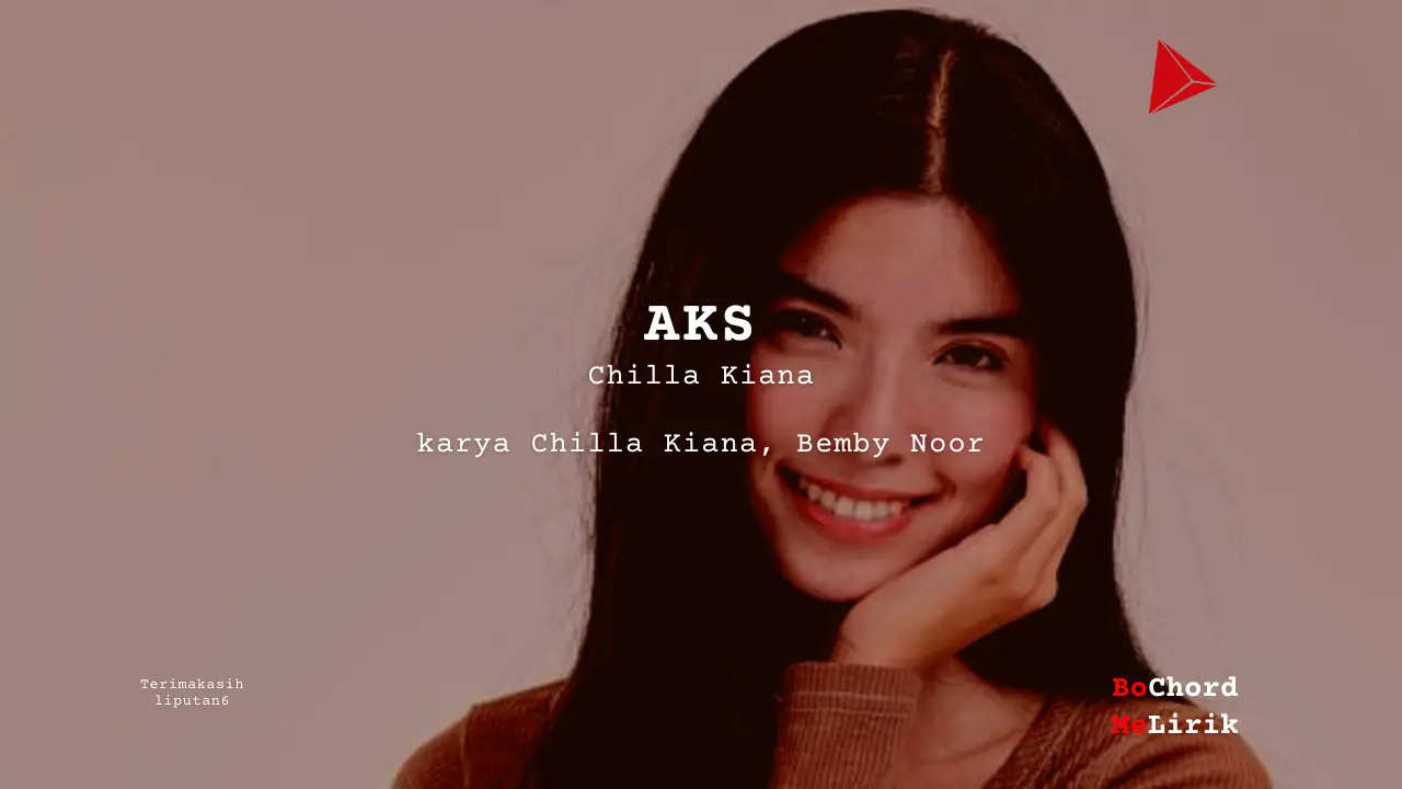 Makna Lagu AKS | Chilla Kiana