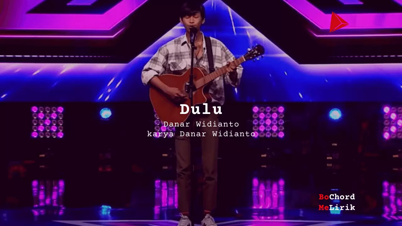 Bo Chord Dulu | Danar Widianto (E)
