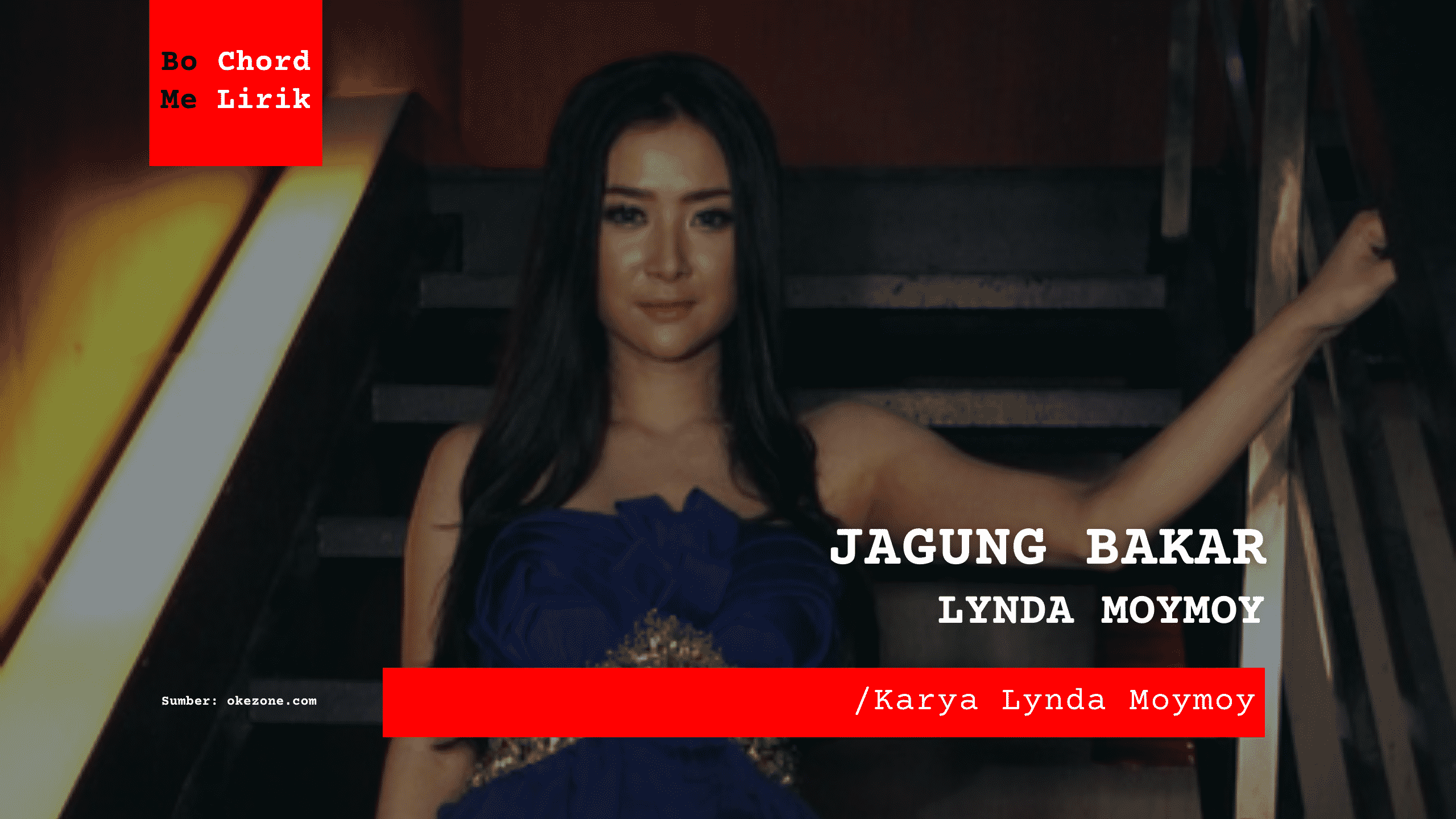 Me Lirik Jagung Bakar | Lynda Moymoy