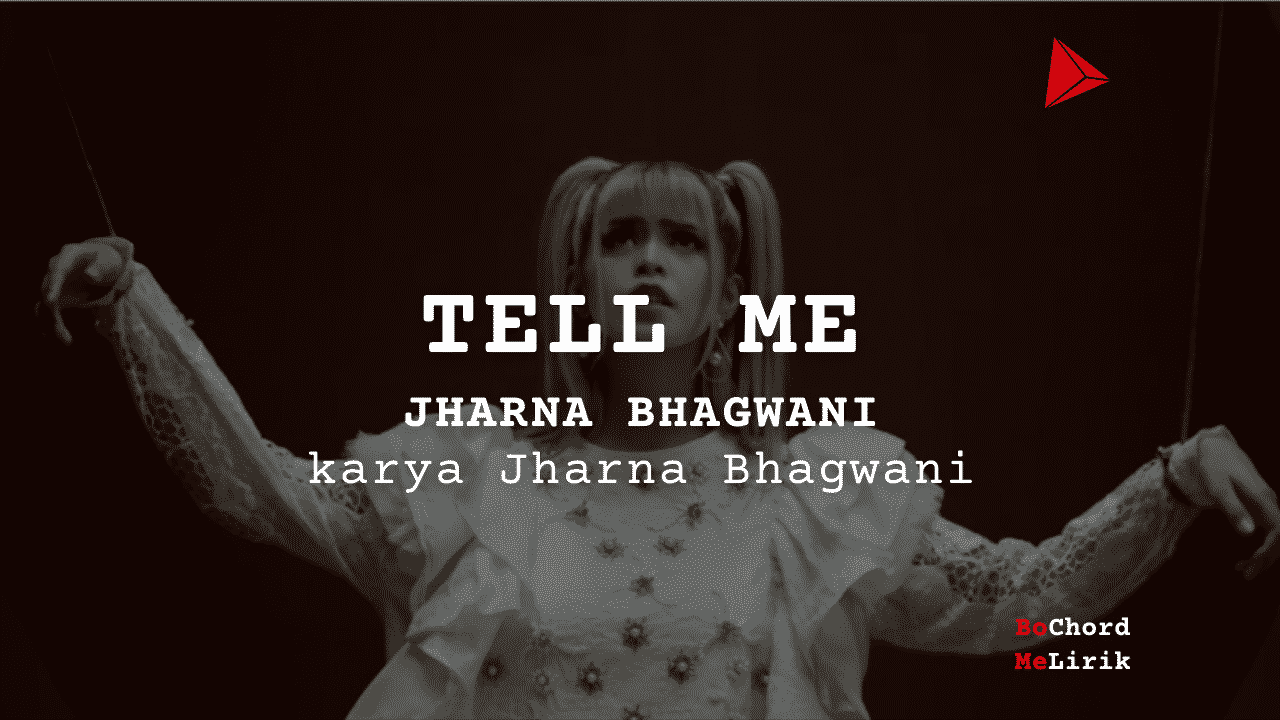 Bo Chord Tell Me | Jharna Bhagwani (A)