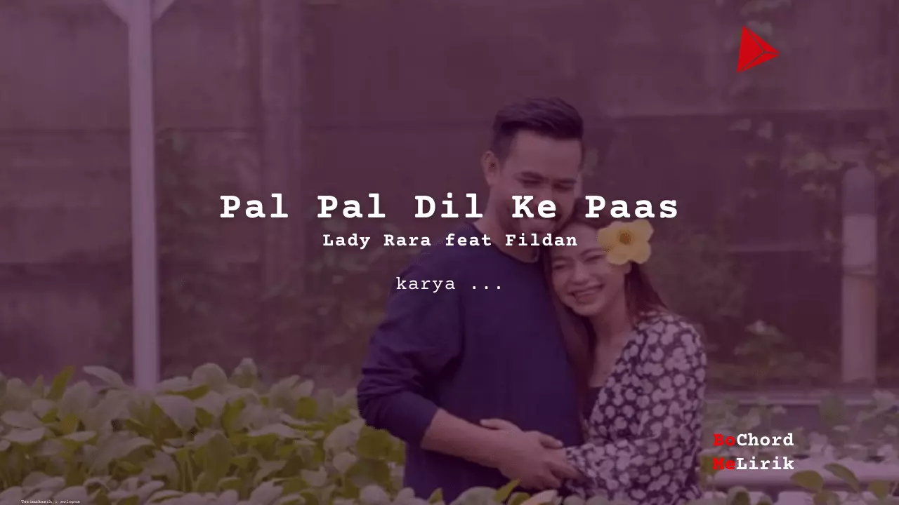 Bo Chord Pal Pal Dil Ke Paas | Lady Rara feat Fildan (C)