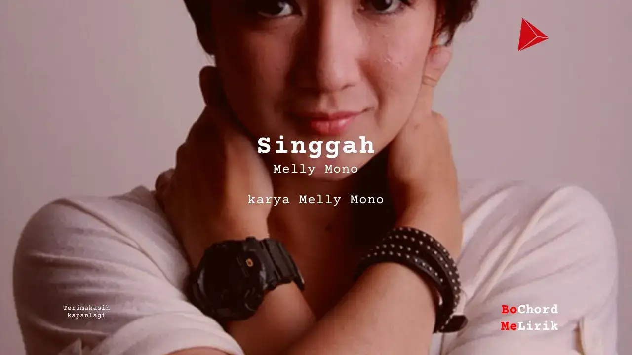 Bo Chord Singgah | Melly Mono (C) [Asli]