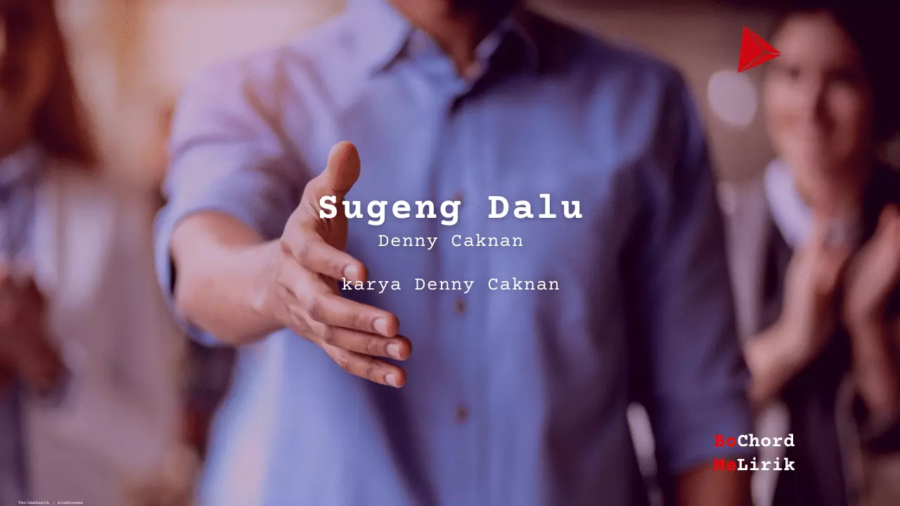 Me Lirik Sugeng Dalu | Denny Caknan