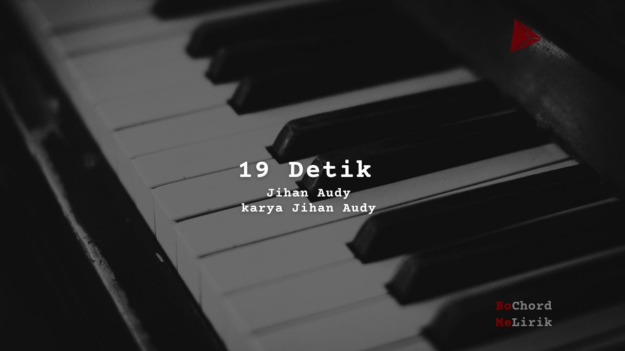 Bo Chord 19 Detik | Jihan Audy (E)