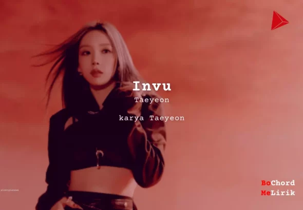 Invu Taeyeon karya Taeyeon Me Lirik Lagu Bo Chord Ulasan Makna Lagu C D E F G A B tulisIN-karya kekitaan - karya selesaiin masalah