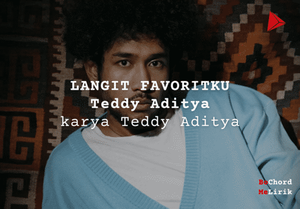 Me Lirik Langit Favoritku | Teddy Adhitya