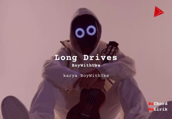 Long Drives BoyWithUke