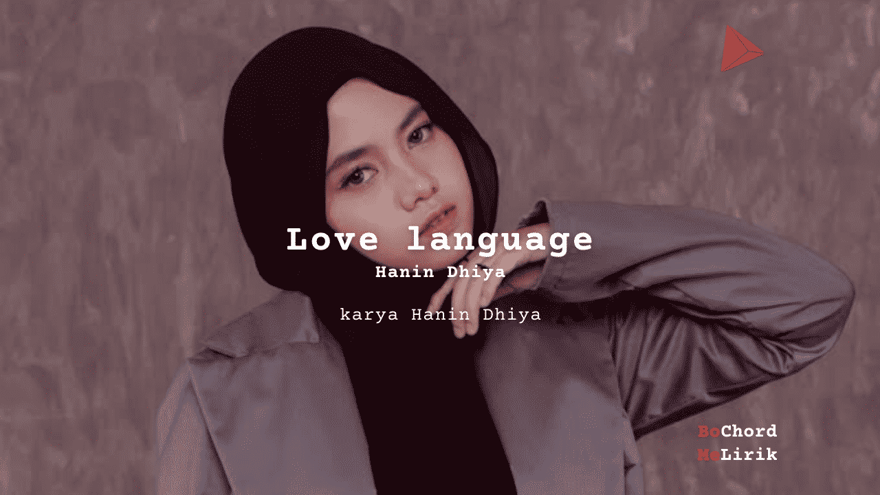 Me Lirik Love Language | Hanin Dhiya