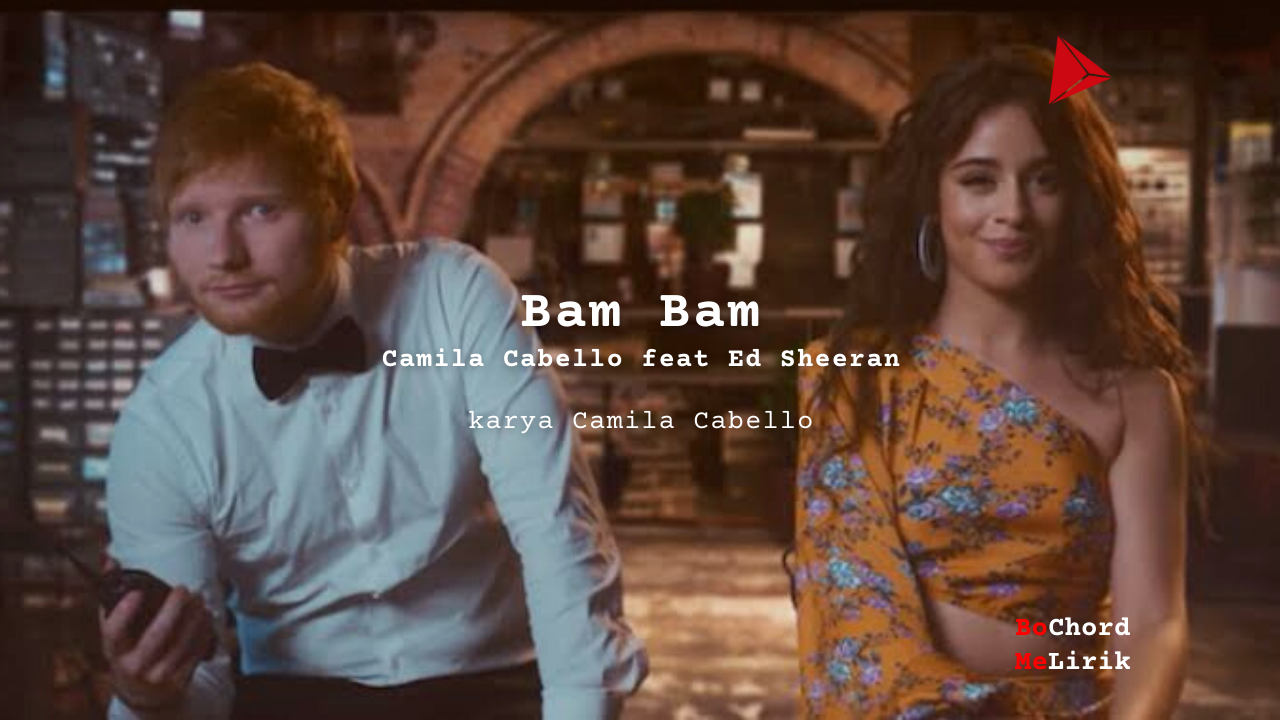 Bam Bam Camila Cabello Feat Ed Sheeran
