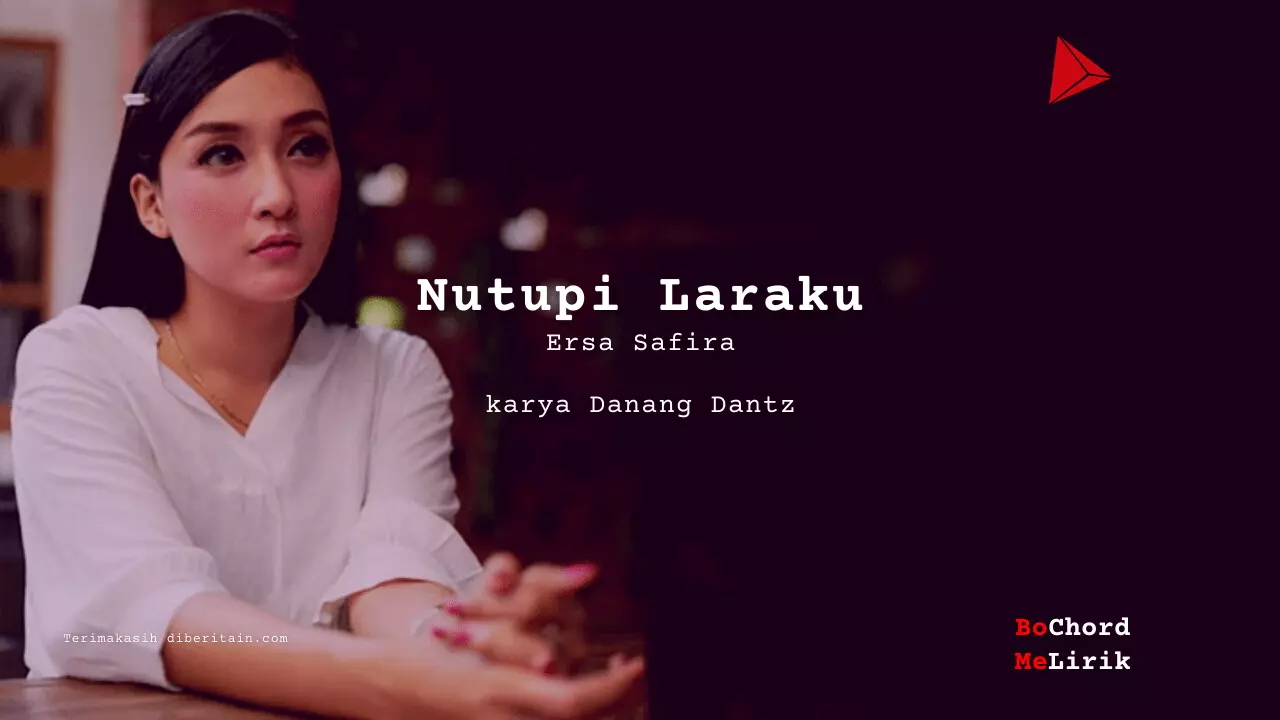 Me Lirik Nutupi Laraku | Ersa Safira