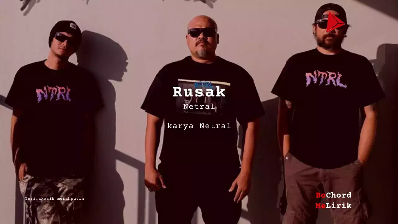 Bo Chord Rusak | Netral (E)