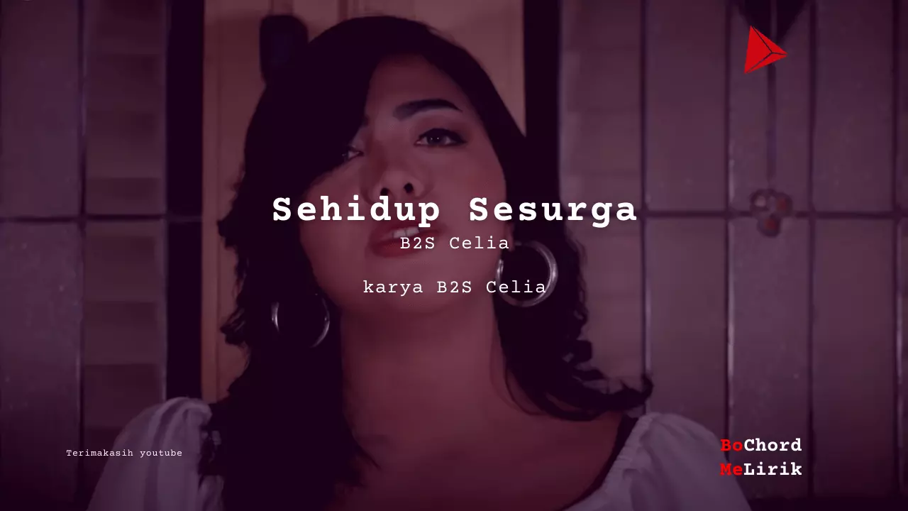 Bo Chord Sehidup Sesurga | B2S Celia (D)