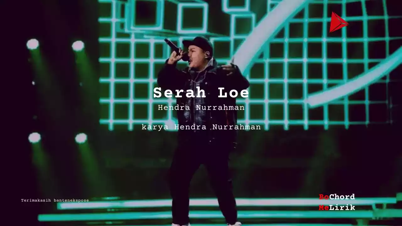 Bo Chord Serah Loe | Hendra Nurrahman (G)