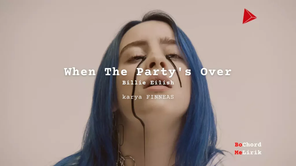 When The Party's Over Billie Eilish 