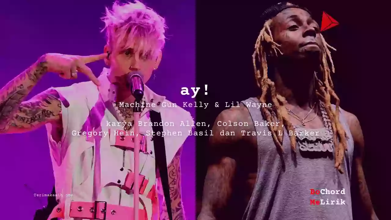 Bo Chord ay! | Machine Gun Kelly & Lil Wayne (B)