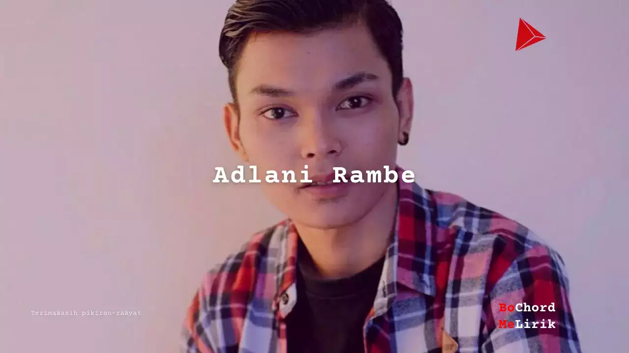 Adlani Rambe Me Lirik Lagu Bo Chord C D E F G A B musikIN-karya kekitaan - karya selesaiin masalah (1)